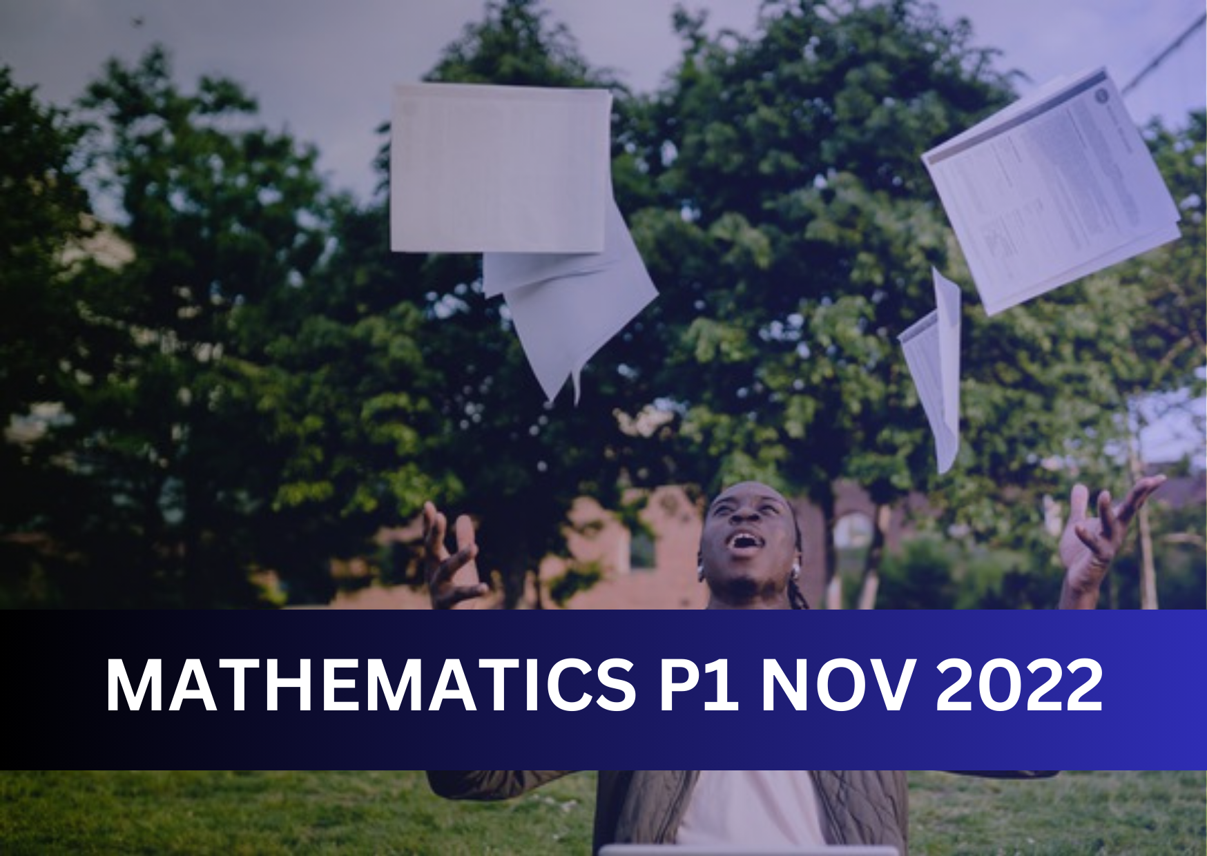 MATHEMATICS P1 NOV 2022